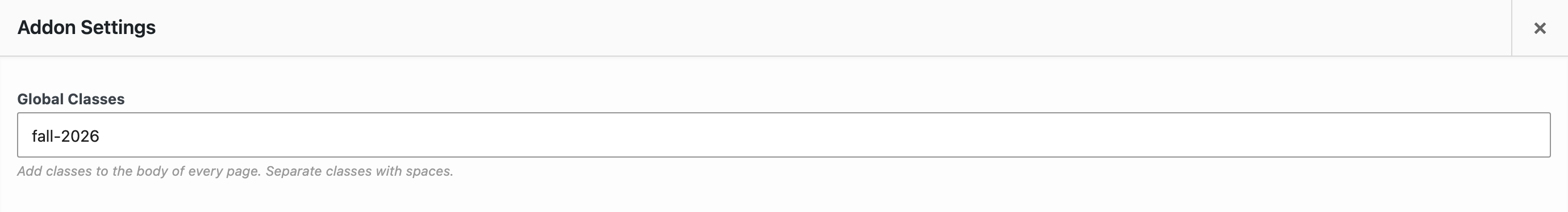 The Custom Body Class Addon settings with fall-2026 in the Global Classes field